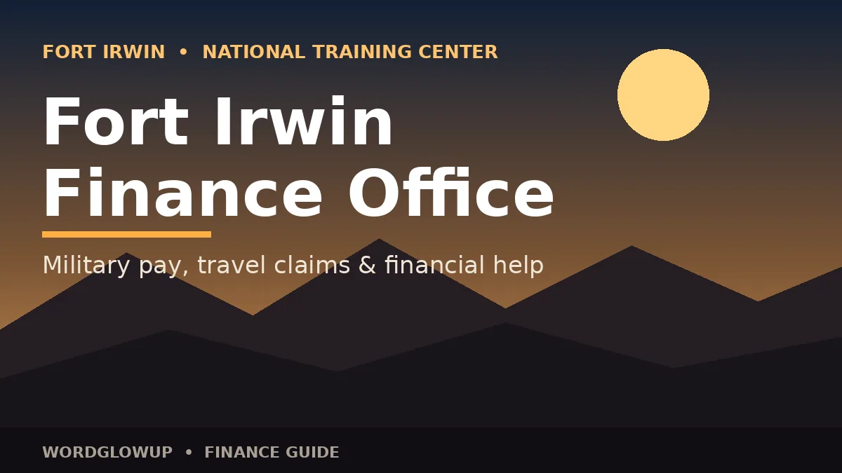 Fort Irwin Finance Office title card with Mojave Desert mountains at sunset and the words Military pay, travel claims and financial help